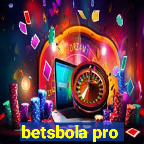 betsbola pro